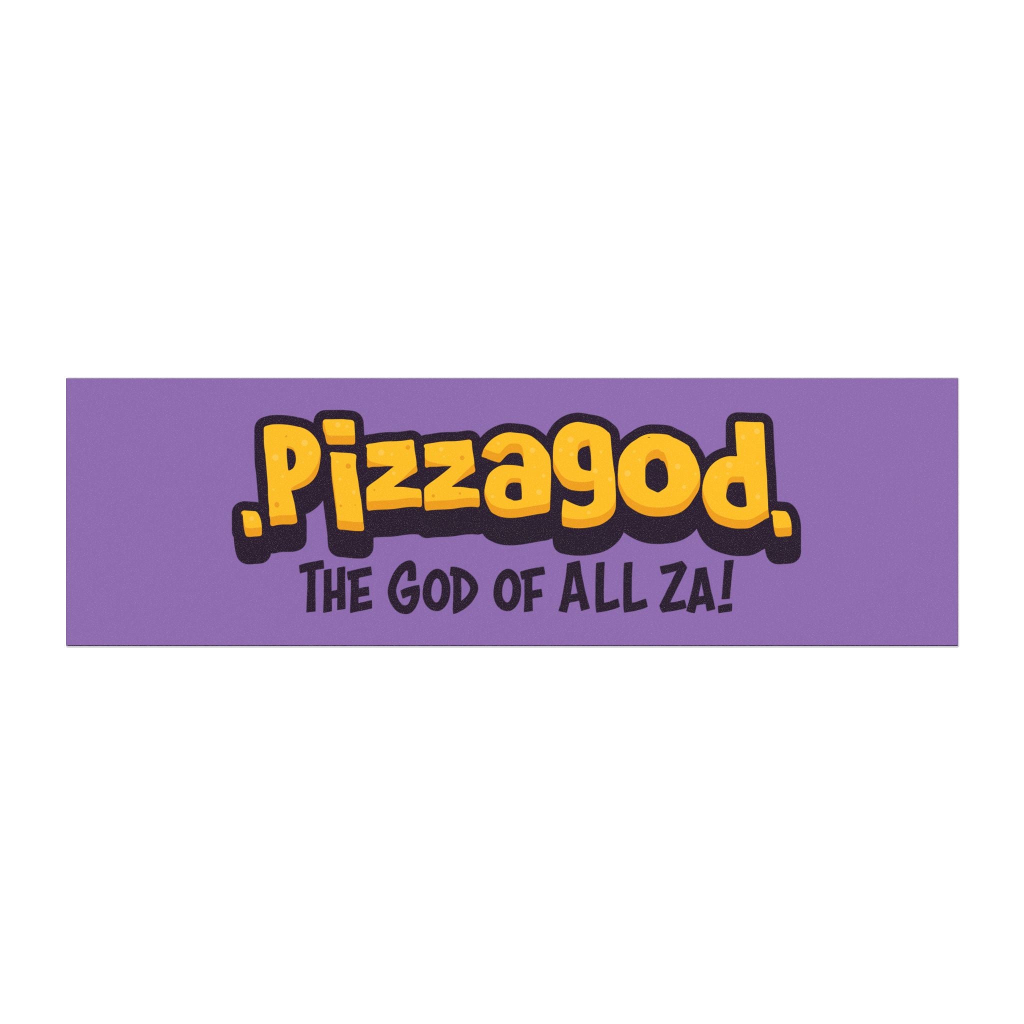 "The God of All Za!" Bumper Sticker Magnet